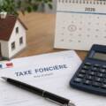 Taxe foncière 2026 : calendrier, calcul, exonérations et recours